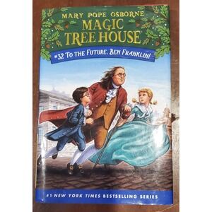 To the Future, Ben Franklin!‎ (Magic Tree House) - hardcover Osborne, Mary Po...